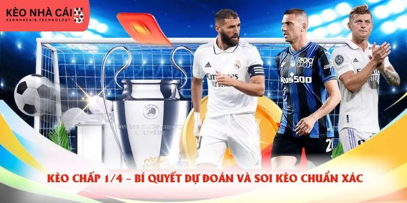Kèo chấp 1/4